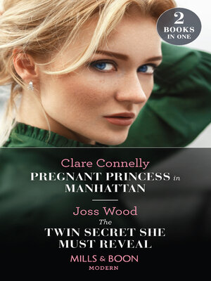 cover image of Pregnant Princess in Manhattan / The Twin Secret She Must Reveal